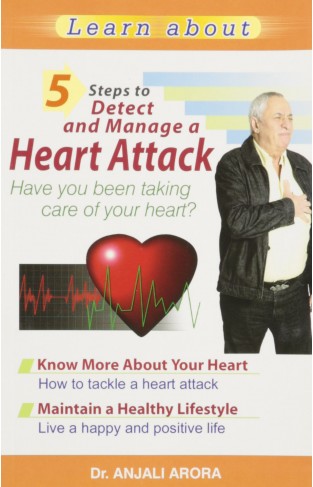 5 Steps to Detect and Manage a Heart Attack
