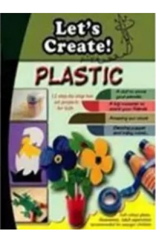 Lets’s Create with Plastic