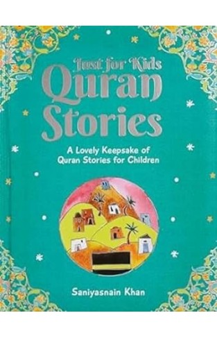 Just For Kids Quran Stories