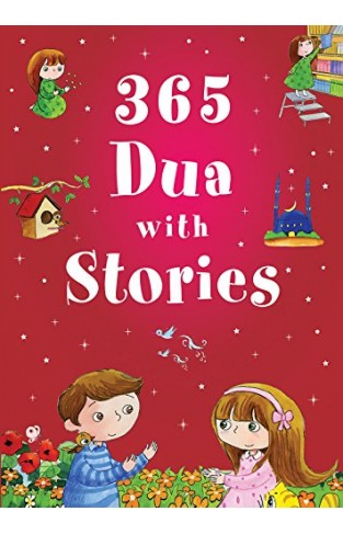 365 Dua with Stories - Everyday Stories Based on Prayers