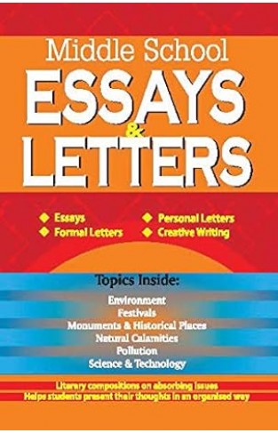 MIDDLE SCHOOL ESSAYS & LETTERS