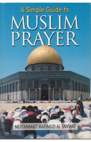 Simple Guide To Muslim Prayer