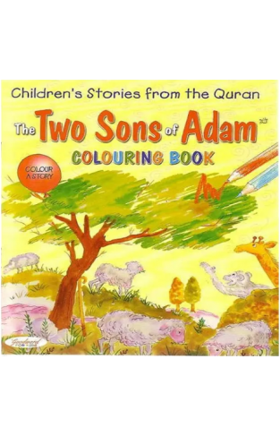 The Two Sons Of Adam Quran Stories Coloring Book