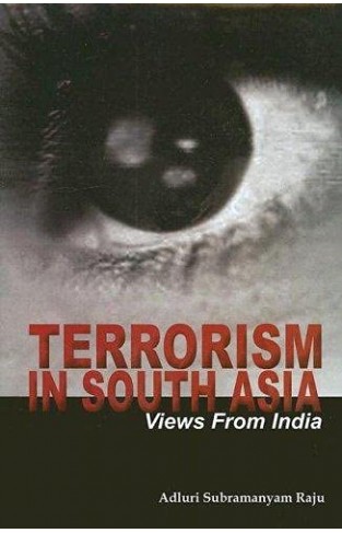 Terrorism in South Asia: Views from India