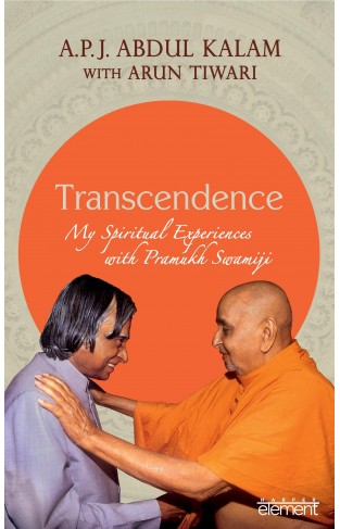 Transcendence My Spiritual Experiences with Pramukh Swamiji