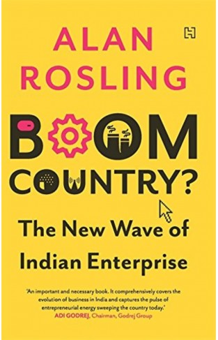 Boom Country The New Wave of Indian Enterprise