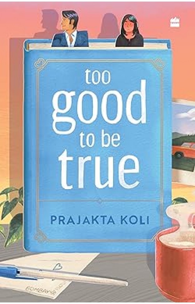 Too Good to Be True - A Funny, Smart Will-They-Won't-They Romance