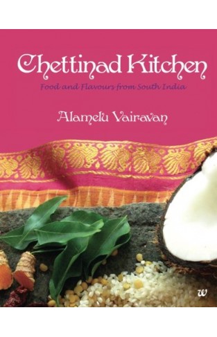 Chettinad Kitchen Food And Flavours From South India
