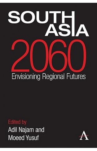 South Asia 2060 - Envisioning Regional