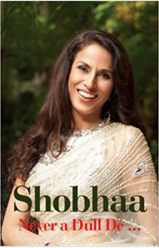 Shobhaa  Never a Dull De