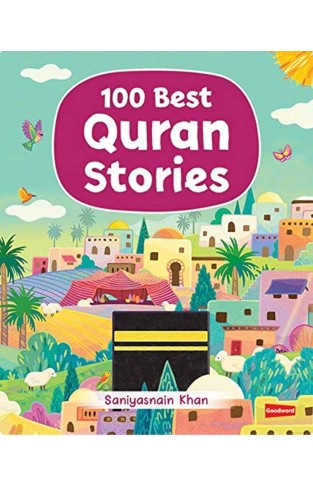 100 BEST QURAN STORIES