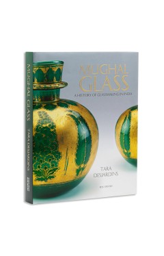 Mughal Glass: A History of Glassmaking in India