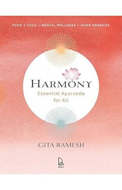 Harmony: Essential Ayurveda for All