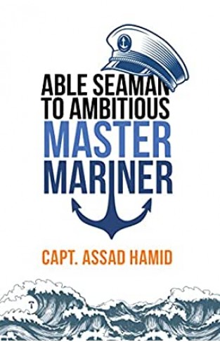 ABLE SEAMAN TO AMBITIOUS MASTER MARINER