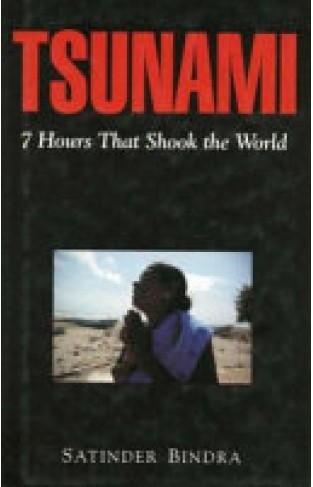 Tsunami : 7 Hours That Shook the World