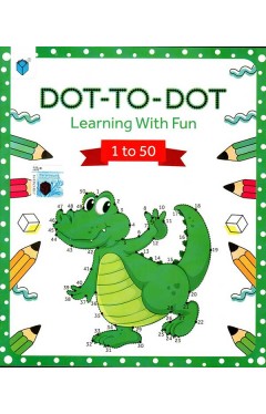 PARAMOUNT DOT TO DOT LEARNING WITH FUN 1 TO 50