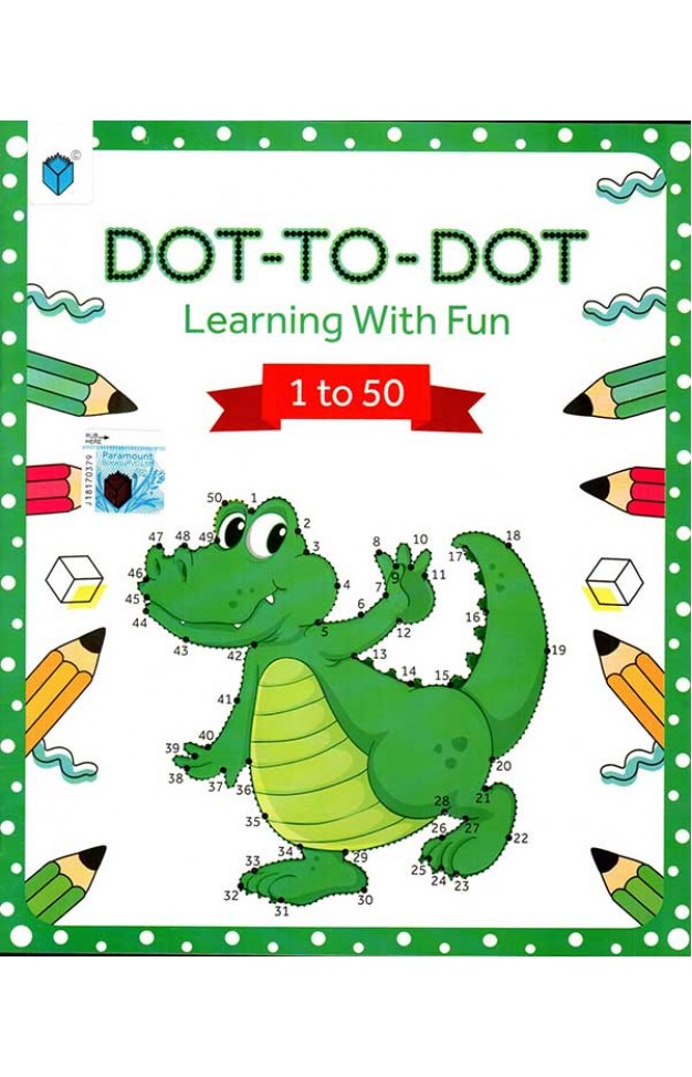PARAMOUNT DOT TO DOT LEARNING WITH FUN 1 TO 50