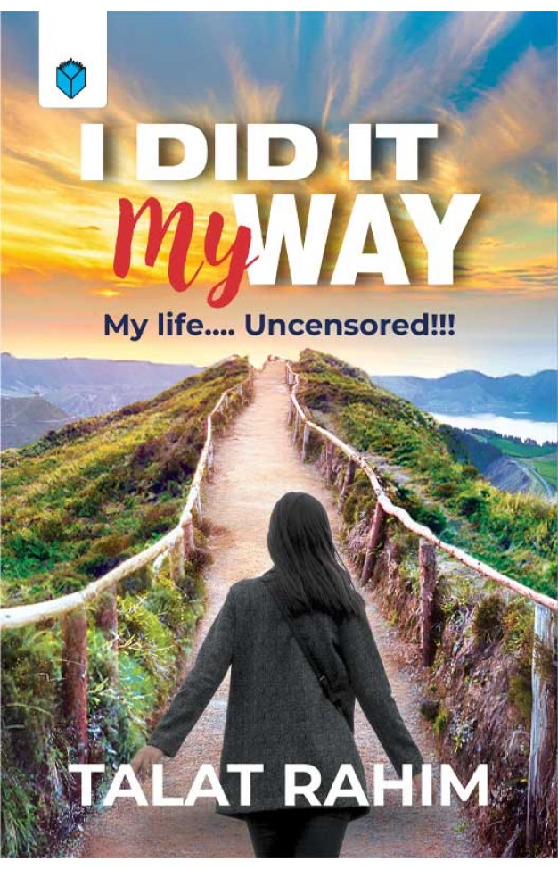 I DID IT MY WAY MY LIFE UNCENSORED!!!