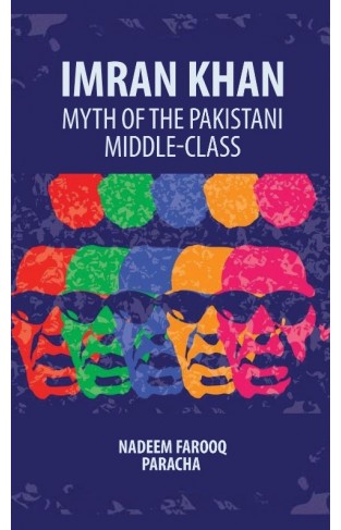 Imran Khan: Myth Of The Pakistani Middle-Class