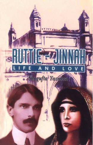 Ruttie, Jinnah: Life and Love
