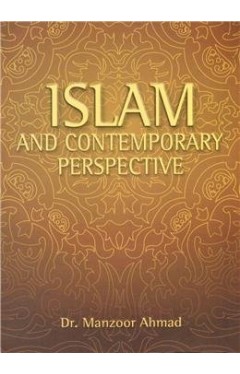 Islam and Contemporary Perspective