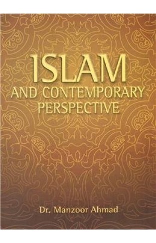 Islam and Contemporary Perspective