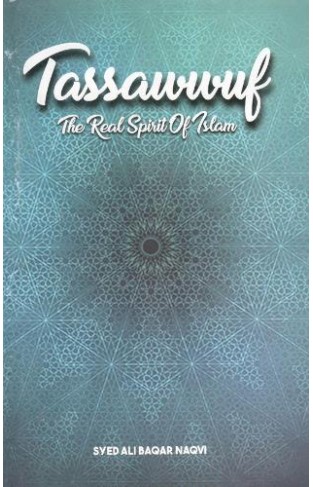 Tassawwuf - The Real Spirit Of Islam