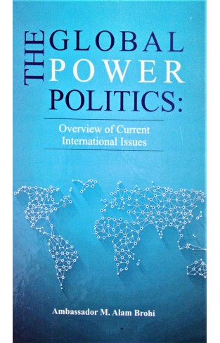 The Global Power Politics: Overview of Current International Issues