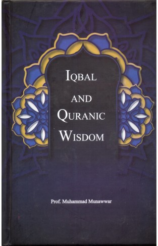 Iqbal And Quranic Wisdom
