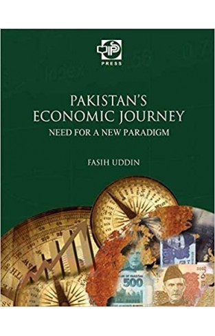 PAKISTAN'S ECONOMIC JOURNEY: NEED FOR A NEW PARADIGM