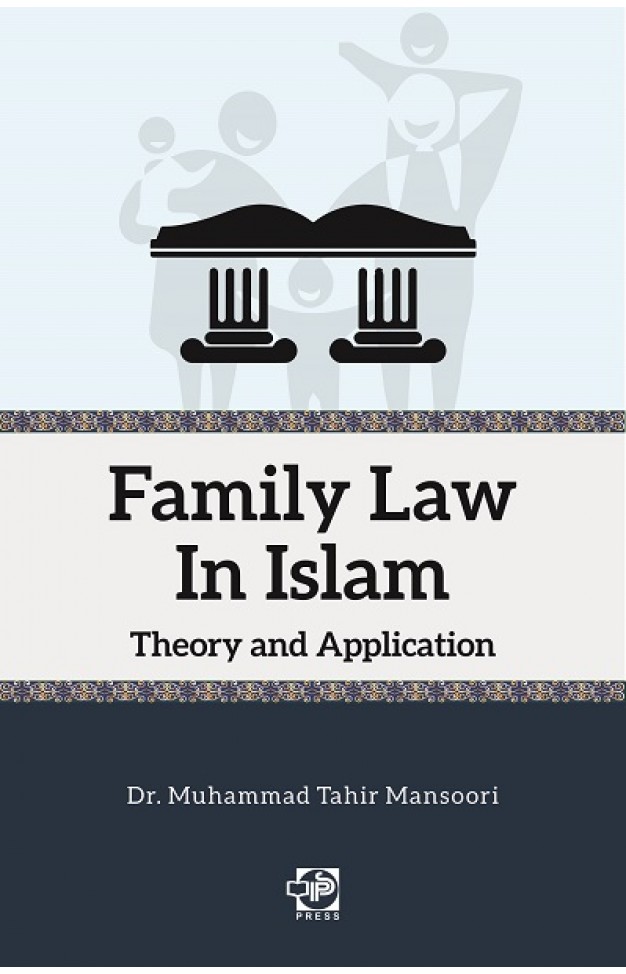 Family Law in Islam - Theory and Application