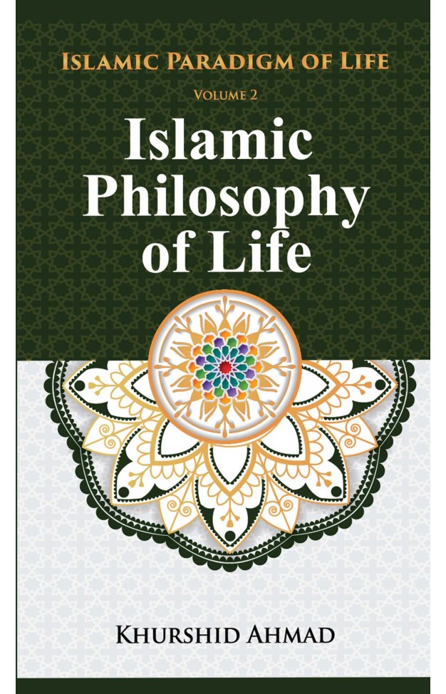 ISLAMIC PHILSOPHY OF LIFE VOLUME 2