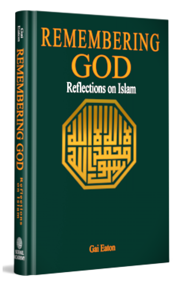 Remembering God Reflections on Islam  