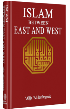 Islam Between East and West