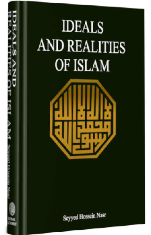 Ideals and Realities of Islam