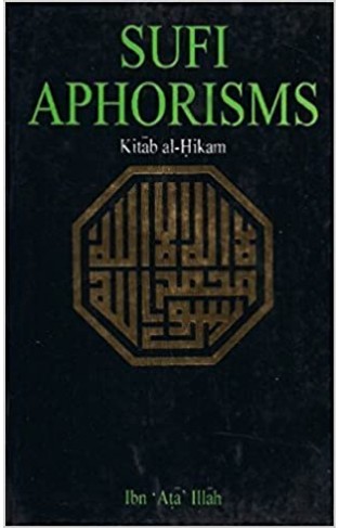 Sufi Aphorisms Kitab Al Hikam