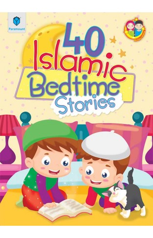 PARAMOUNT 40 ISLAMIC BEDTIME STORIES