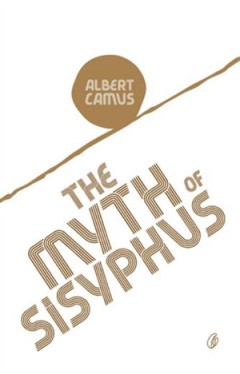 The Myth Of Sisyphus