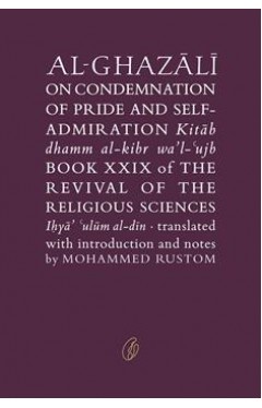 Al-Ghazali On Condemnation Of Pride And Self-Admiration