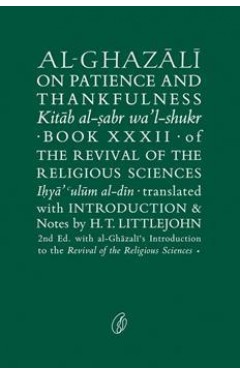 Al-Ghazali On Patience And Thankfulness
