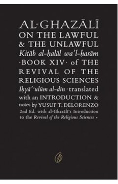 Al-Ghazali On The Lawful &amp; The Unlawful