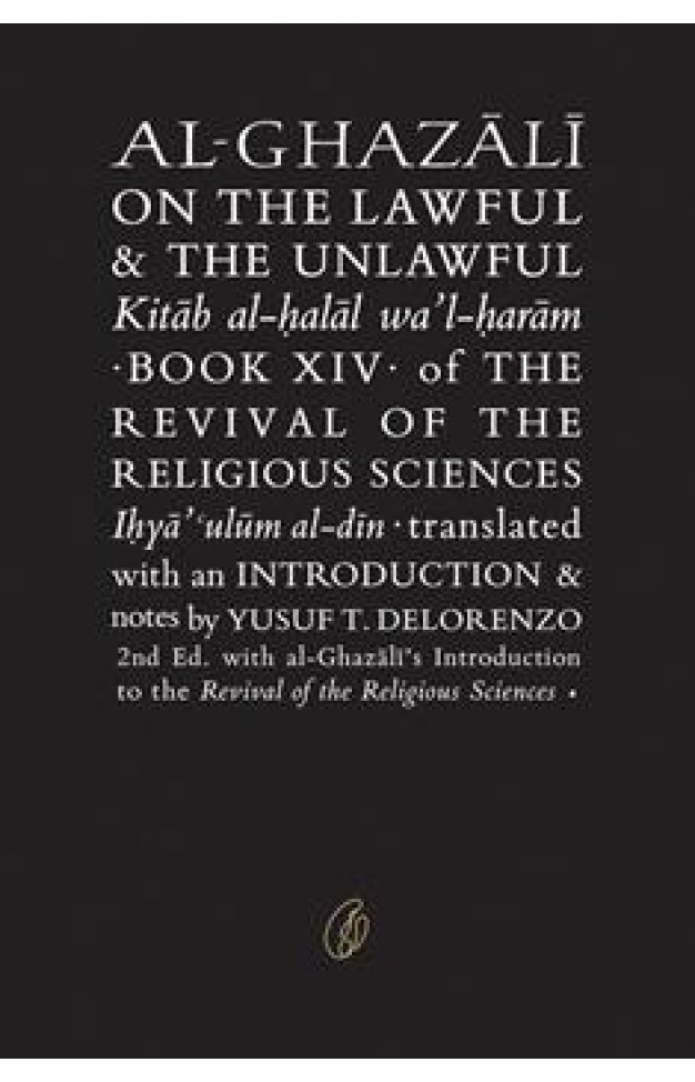 Al-Ghazali On The Lawful & The Unlawful