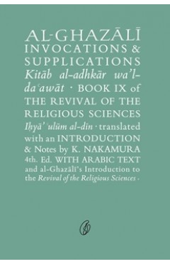 Al-Ghazali Invocations &amp; Supplications