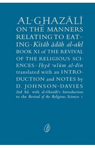 Al-Ghazali On The Manners Relating To Eating