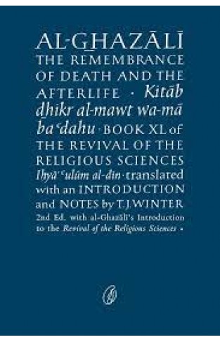 Al-Ghazali The Remembrance Of Death And The Afterlife