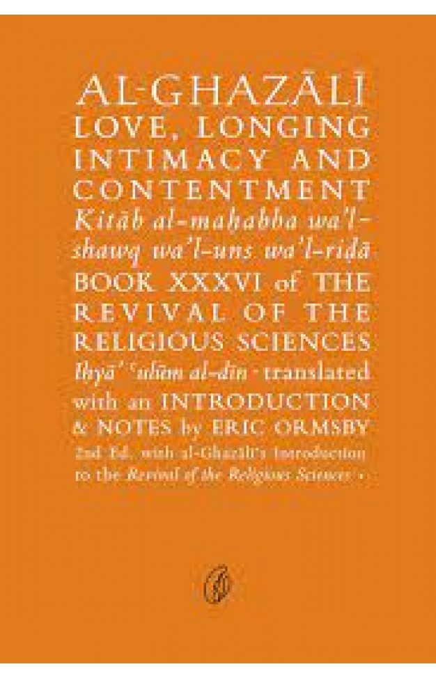 Al-Ghazali Love, Longing Intimacy And Contentment