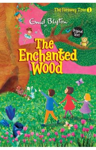 The Enchanted Wood: The Faraway Tree Series (Book 1)