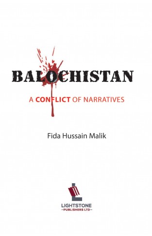 Balochistan - A Conflict of Narratives