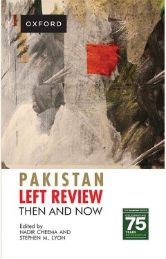 Pakistan left review: then and now