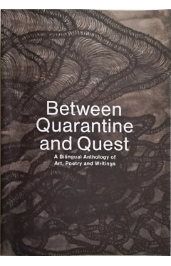 Between Quarantine and Quest